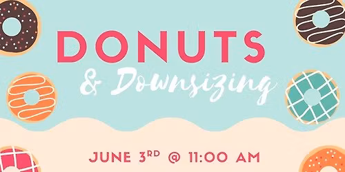 Donuts & Downsizing