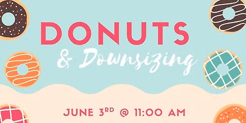 Donuts & Downsizing
