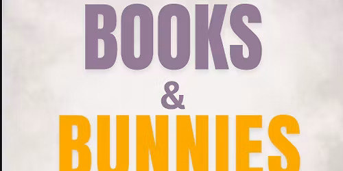 2nd Annual Books and Bunnies FREE