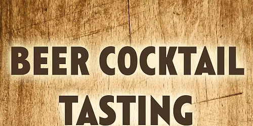 Beer Cocktail Tasting