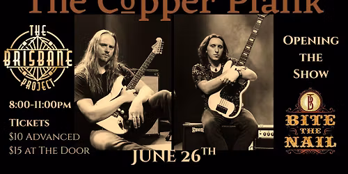 The Brisbane Project - The Copper Plank w\/ Bite The Nail