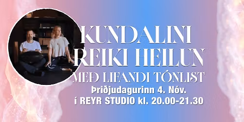 Kundalini Reiki me\u00f0 Lifandi T\u00f3nlist & Cacao \u00ed Reyr Studio \u2728