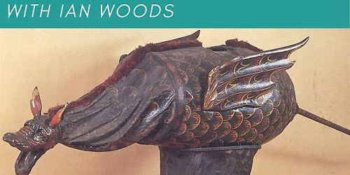 IN PERSON A History of Snap, the Norwich Dragon, with Ian Woods