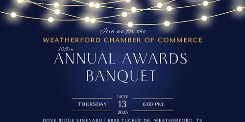 Annual Weatherford Chamber of Commerce Banquet