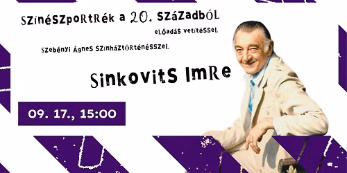 Sinkovits Imre - Sz\u00edn\u00e9szportr\u00e9k a 20. sz\u00e1zadb\u00f3l