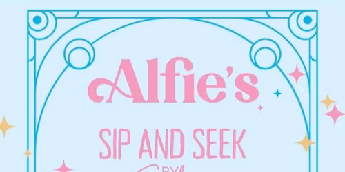 Alfie\u2019s Presents: Sip &amp; Seek \u2013 by Soluna, 16th July
