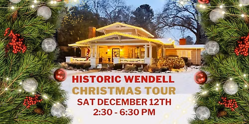 Historic Wendell Christmas Tour