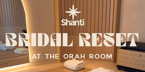 Bridal Reset at The Orah Room