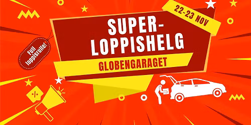 Super-Loppishelg i Globengaraget!
