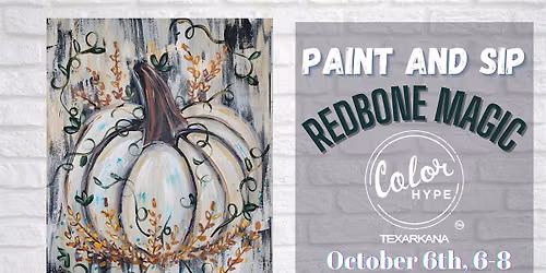 "Pumpkin and Vine" Paint and Sip with ColorHype TXK at Redbone Magic