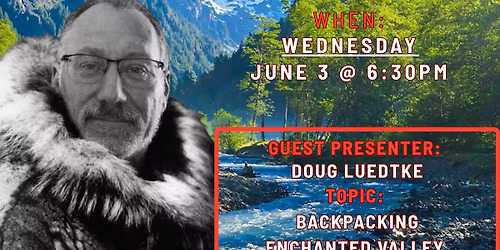 Backpacking The Enchanted Valley