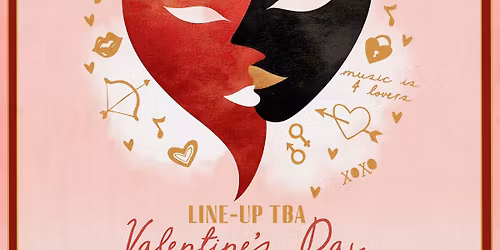 Lovers Hotel - Valentine's Day Weekend - Line-Up TBA - Tickets on Posh