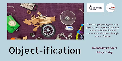 Object-ification: A Creative Workshop Part 2
