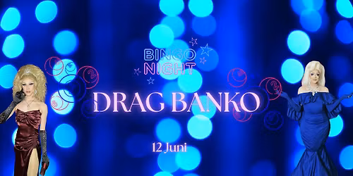 DRAG BINGO ER TILBAGE \/ 12 JUNI \/ BOLV\u00c6RKET KULTUR-OG EVENTHUS 