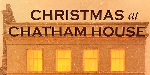 Christmas at Chatham House 