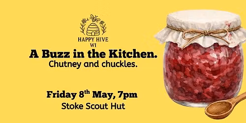 A Buzz in the Kitchen - May Meeting
