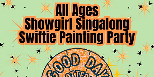 All Ages Showgirl Singalong Swiftie Painting Party