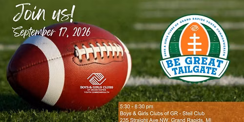 Be Great Tailgate 2026 — Family fun in Grand Rapids, MI