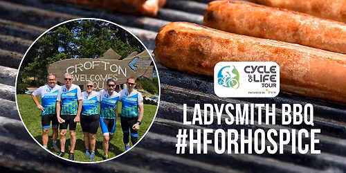 Cycle Of Life Tour BBQ- Ladysmith Country Grocer. May 8, 11am - 3pm
