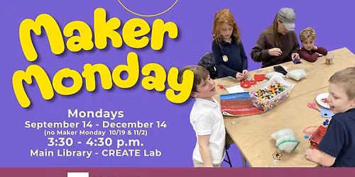 Maker Monday