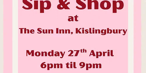 Sip & Shop at The Sun Inn, Kislingbury
