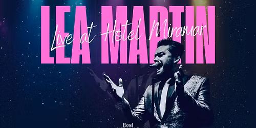 Live at Hotel Miramar: Lea Martin