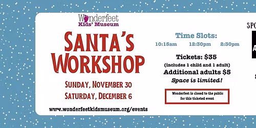 Santa\u2019s Workshop \u2014 Sunday, November 30