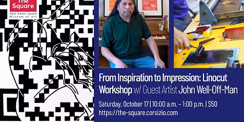 From Inspiration to Impression: Linocut Workshop with John Well-Off-Man