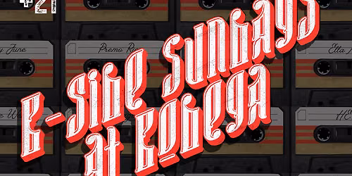 B-Side Sundays @ Bodega