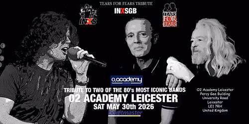 LEICESTER -INXS Tears of Gold Tour 2 Iconic bands, 1 Golden Era\u2026