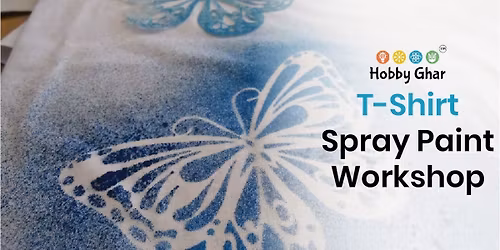 T-Shirt Spray Paint Workshop