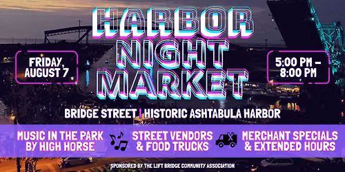 Bridge Street Night Market | Historic Ashtabula Harbor