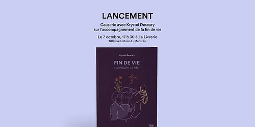Causerie autour du livre Fin de vie, de Krystel Descary 