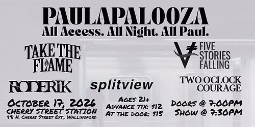 Paulapalooza 2026 at Cherry Street Station w\/ Five Stories Falling and more