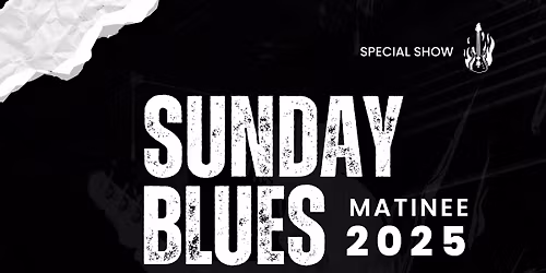 Sunday Blues Matinee