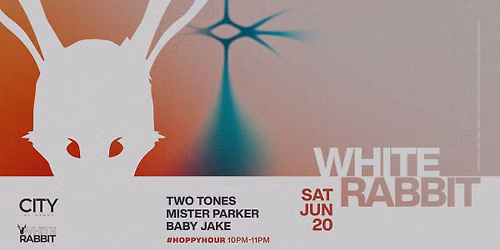 White Rabbit: TWO TONES. MISTER PARKER, BABY JAKE