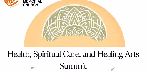 Health, Spiritual Care, and Healing Arts Summit