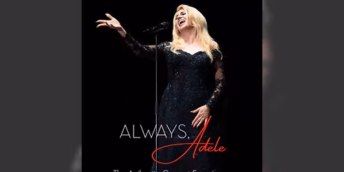 ALWAYS, ADELE | Adele Tribute \u2014 Campus JAX Newport Beach