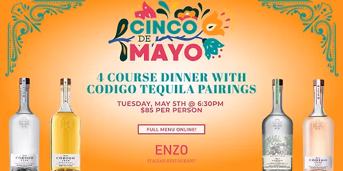 Cinco De Mayo 4 Course Dinner with Codigo Tequila Pairings!
