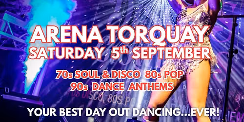 Day Time Disco For Grown Ups | Arena Torquay