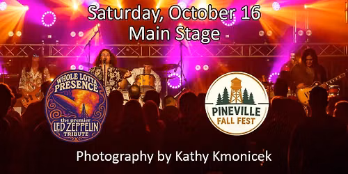 Whole Lotta Presence - The Premier Led Zeppelin Tribute headlines Pineville Fall Fest!
