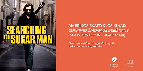 Amerikos skaityklos kinas: \u201eCukrinio \u017emogaus beie\u0161kant\u201c (\u201eSearching for Sugar Man\u201c)