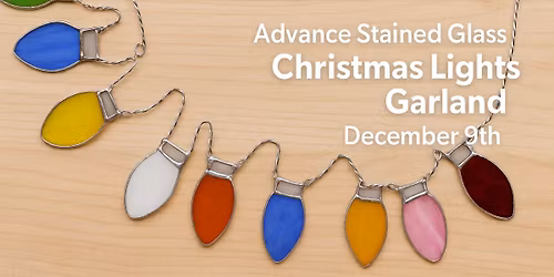 Christmas Lights Garland - Advanced Stained Glass