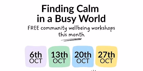 Finding Calm in a Busy World | Free Wellbeing Experience | Hammersmith