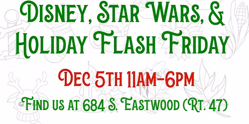 Disney, Star Wars, & Holiday Flash Friday!