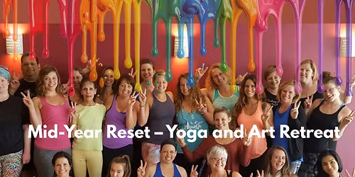 Mid-Year Reset: Yoga and Art Retreat