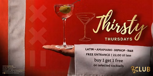 THIRSTY THURSDAYS by CLUB22