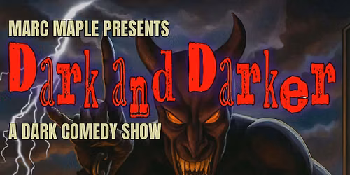 Dark & Darker: A Dark Comedy Show