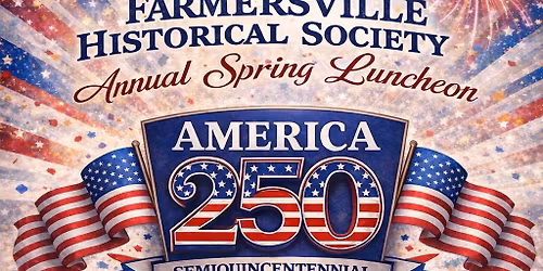 The Farmersville Historical Society\u2019s 28th Annual Spring Luncheon 