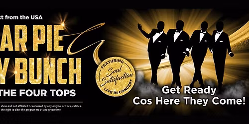 Sugar Pie Honey Bunch: Music of the Four Tops